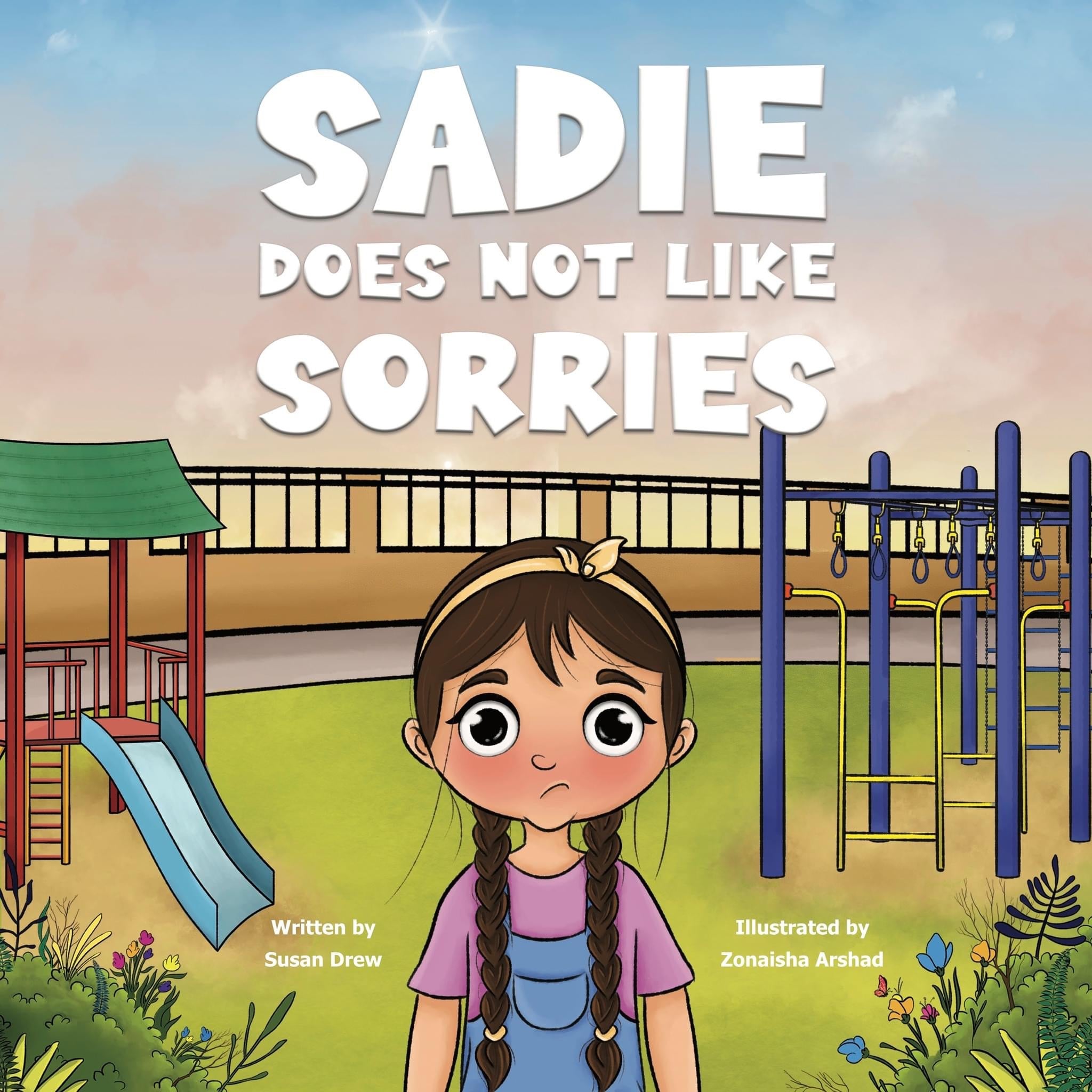 Sadie Does Not Like Sorries